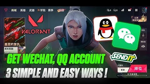 How to Create Wechat/QQ Account for Valorant Mobile🔥| 3 Simple Ways✅