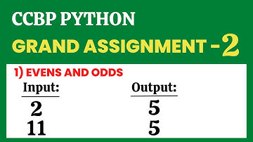 Evens and Odds | Grand Assignment - 2 | Python | NxtWave | CCBP 4.0