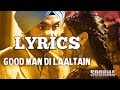 Good man di laaltain  soorma  diljit  taapsee  angad  sukhwinder   sunidhi  with lyrics 