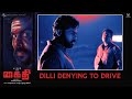 Dilli denying to Drive ! | Kaithi Scenes | Karthi | Lokesh Kanagaraj | Sam CS