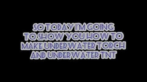 How to make UNDERWATER TORCH AND UNDERWATER TNT