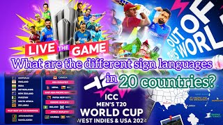 What are the different sign languages in 20 countries during the ICC T20 World Cup?