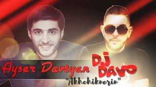 Dj Davo Ft Ayser Akhchikner chords