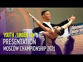 Final Presentation = Youth Ballroom = 2021 Moscow Championship