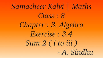 8th Maths Samacheer | Chapter 3 | Algebra | Exercise 3.4 | Sum 2 (  i to iii )