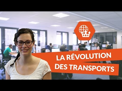 La révolution des transports - Histoire Géographie - digiSchool