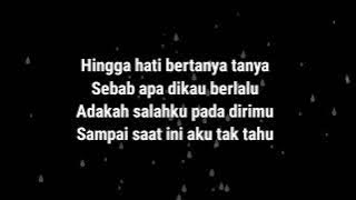 Lirik lagu tiada mendung hujan pun turun panas terik aku kedinginan