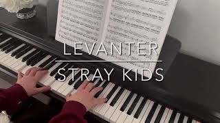 Levanter | Stray Kids Piano Cover