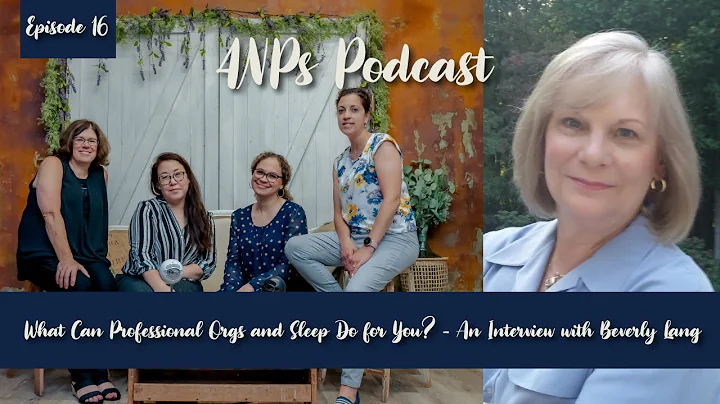 What Can Professional Orgs and Sleep Do for You?  ...