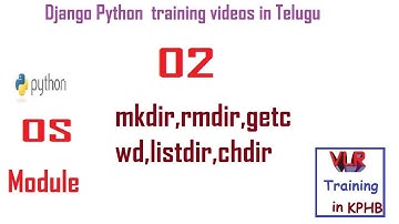 howto remove & create folder inpython os module telugu mkdir,rmdir,getcwd,listdir,chdir methods