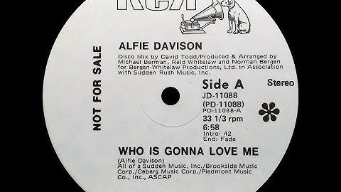Alfie Davison ‎– Who Is Gonna Love Me (12" Version) ℗ 1977