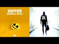 Faded Vs Happier (Mashup) - Alan Walker x Marshmello "Original Mix"