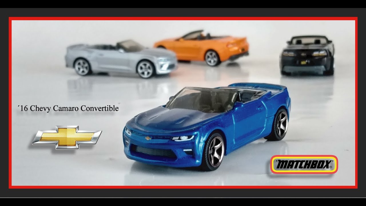 16 Chevy Camaro Convertible |Matchbox ??| - YouTube