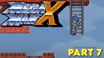 Mega Man X Part 7