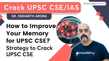 How to Improve Your Memory for UPSC CSE? Strategy to crack UPSC CSE by Dr. Sidharth Arora