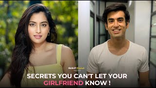Secrets You Cant Let Your Girlfriend Know Ft. Abhishek ,Twarita Hasley India Originals