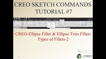 CREO Elliptical Fillet & Elliptical Trim Fillets Types of Fillets