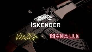 KUZEN - MAHALLE (Emre İskender Remix)