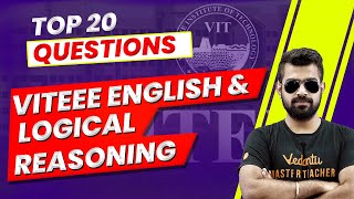 Top 20 questions for VITEEE 2023 English & Logical Reasoning |  Score 100+ in VITEEE 2023|