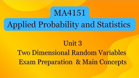 MA4151 - Unit 3 | MA4108 Unit 2 | Exam Preparation