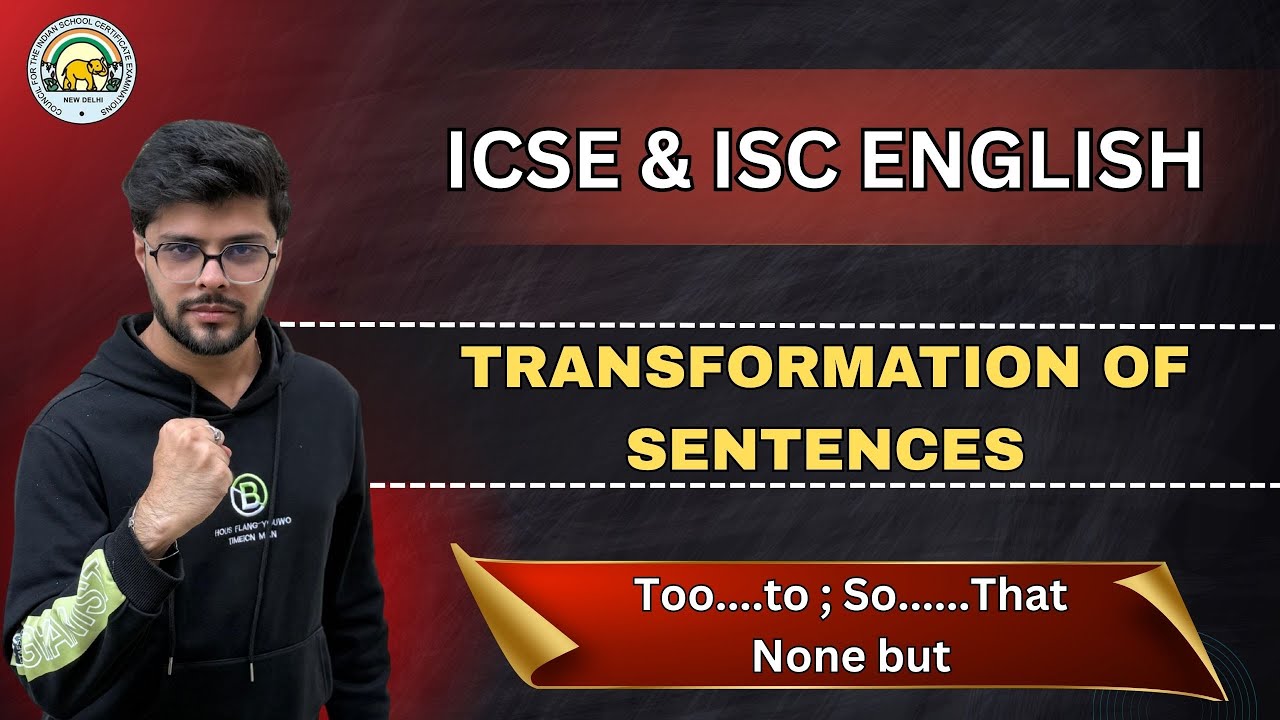 Transformation of Sentences | ICSE & ISC Grammar | Rules | Boards 2026