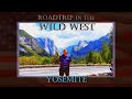 Roadtrip in the wild west episode 11 yosemite np