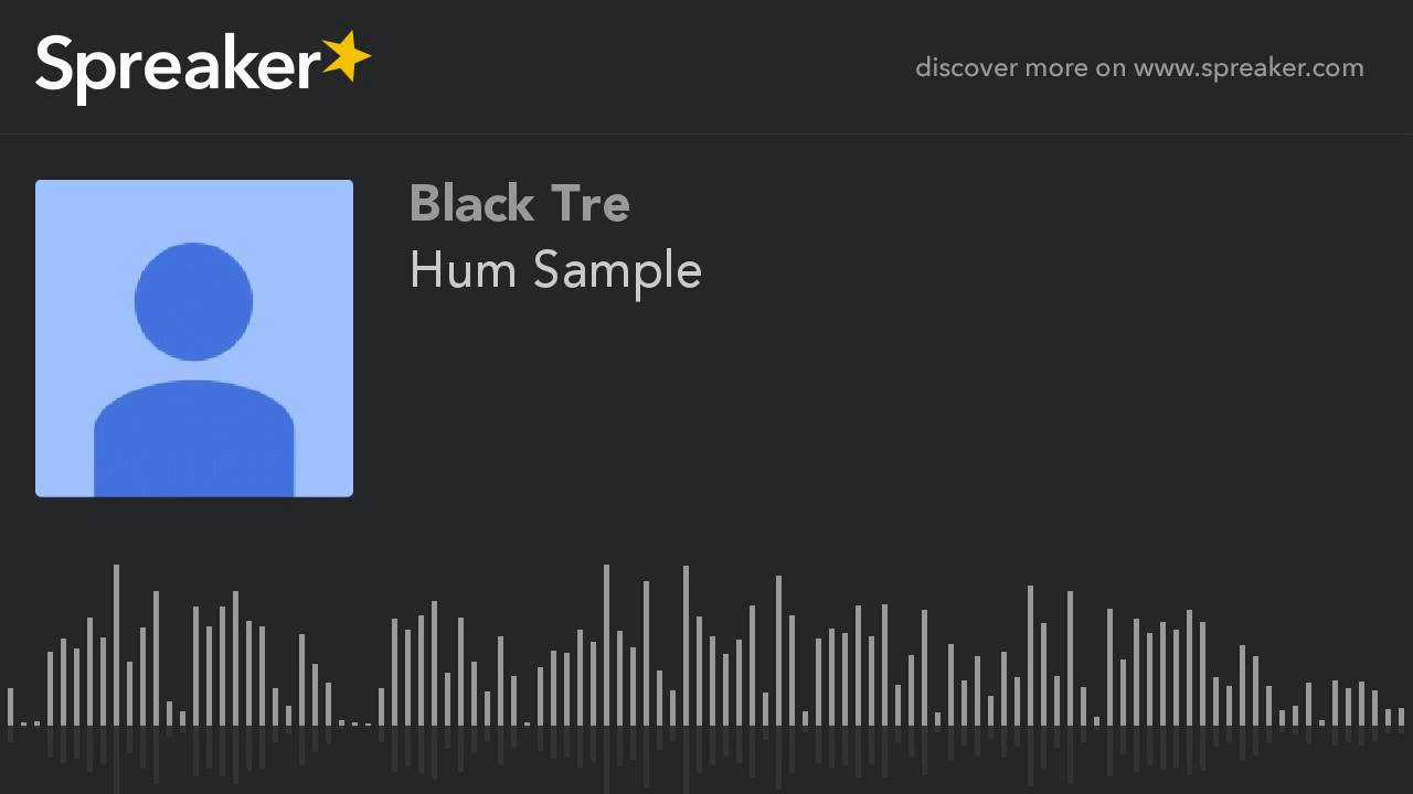 Hum Sample (made with Spreaker) - YouTube