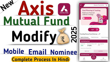 How to add Nomine / update Mobile Number & Email In Axis Mutual fund | change & modify Axis Mutual