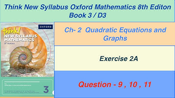 Exercise 2A Question -9,10,11,  Oxford New Syllabus Mathematics 8th edition Book 3 | By Sir GHAZALI