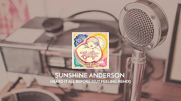 Sunshine Anderson - Heard It All Before (Gut Feeling Remix)