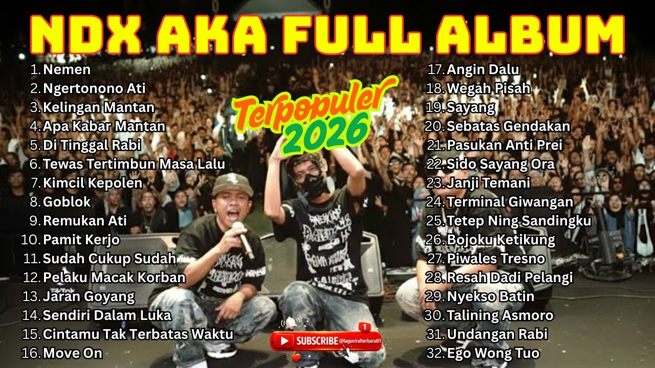 NDX AKA FULL ALBUM TERBARU VIRAL 2026 | Di Tinggal Rabi - Apa Kabar Mantan - Kimcil Kepolen