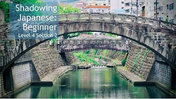 Shadowing Beginner Japanese - Level 4 Section 2