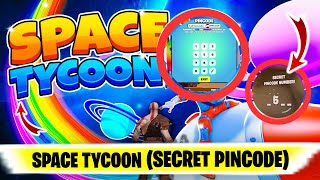 SPACE TYCOON Fortnite (SECRET PINCODE LOCATIONS) | SPACE TYCOON Fortnite Code | SPACE TYCOON Code