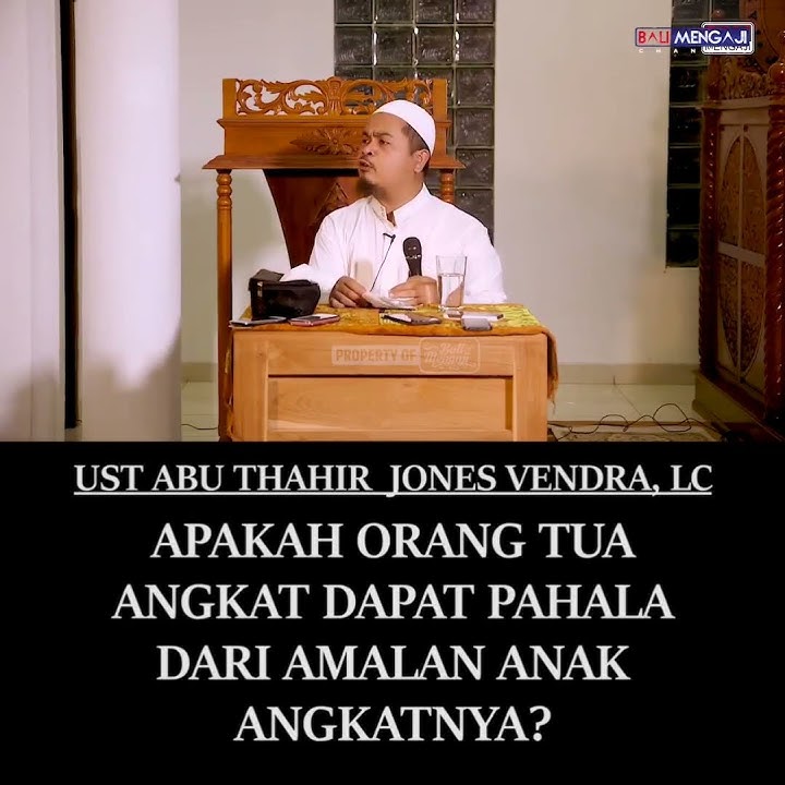 APAKAH ORANG TUA ANGKAT DAPAT PAHALA DARI AMALAN ANAK ANGKAT?