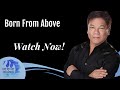 Pastor Ed Lapiz - Born From Above  /  Official YouTube Channel 2023