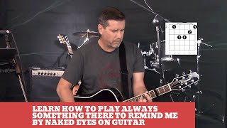 How to play Always Something There To Remind Me by Naked Eyes on Guitar (easy guitar lesson \u0026 cover)