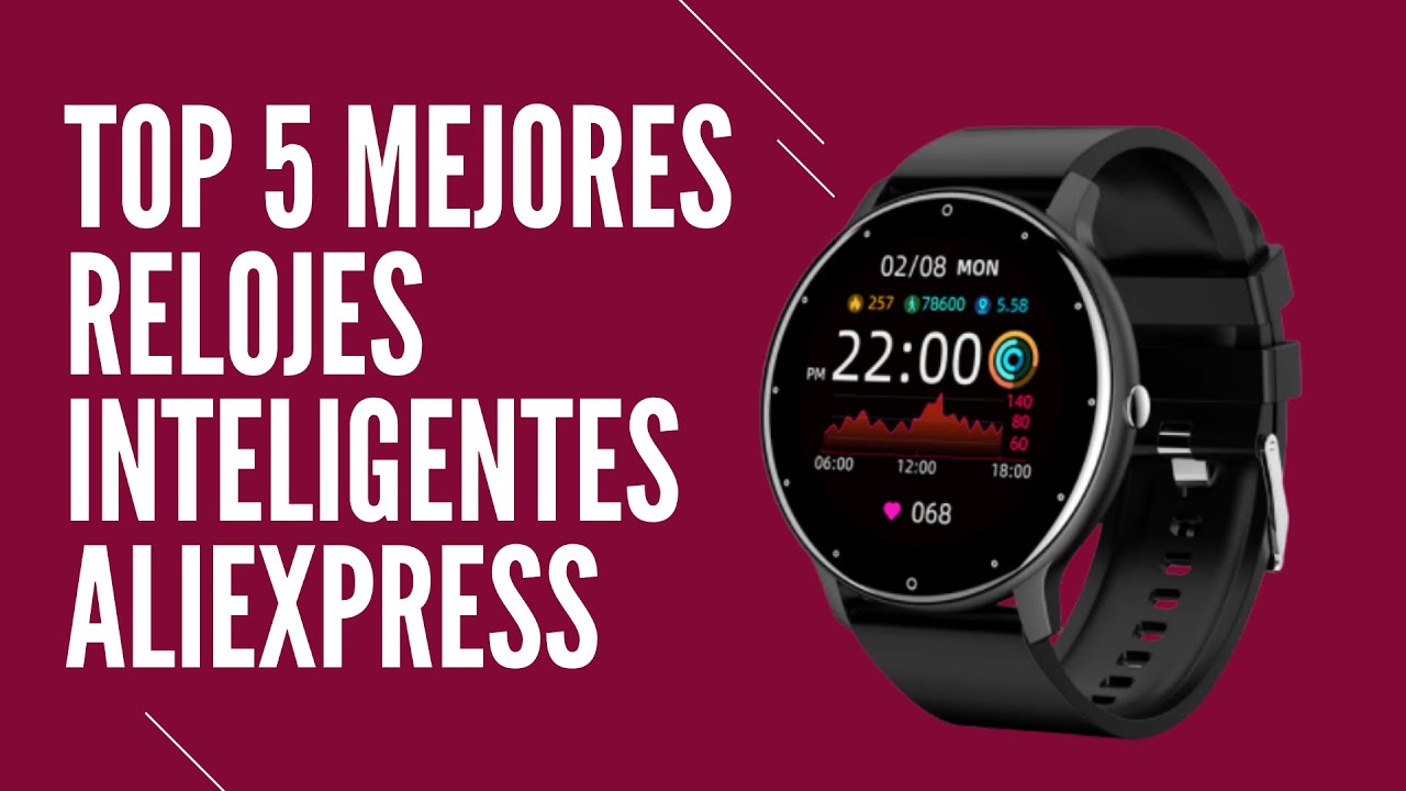🏆Top 5 Mejores Relojes inteligentes Aliexpress 2022 - YouTube