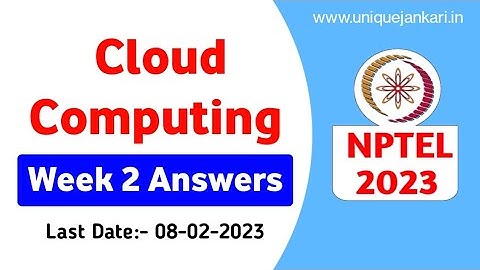Cloud Computing || Week-2 Assignment Answers || NPTEL 2023 || Unique Jankari