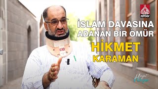 İslam Davasına Adanan Bir Ömür Hikmet Karaman Hayat Hikayesi 