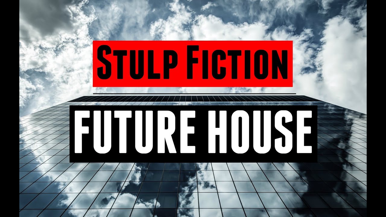 Stulp Fiction ♪ FutureHouse MIX | 2015 HD