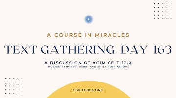 2020 Text Gathering Day 163 T-12.X -- The Visible and the Invisible