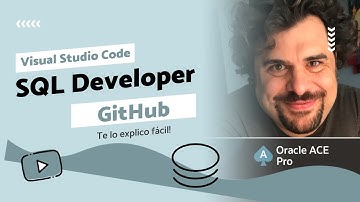 SQL Developer en Visual Studio Code y GitHub