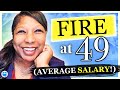 Fire at 49 as a single mom on a middleclass salary