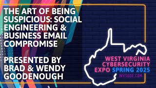 Information WVCSE 2025 - Digit3 - The Art of Being Suspicious: Social Engineering and Business Email Compromise News