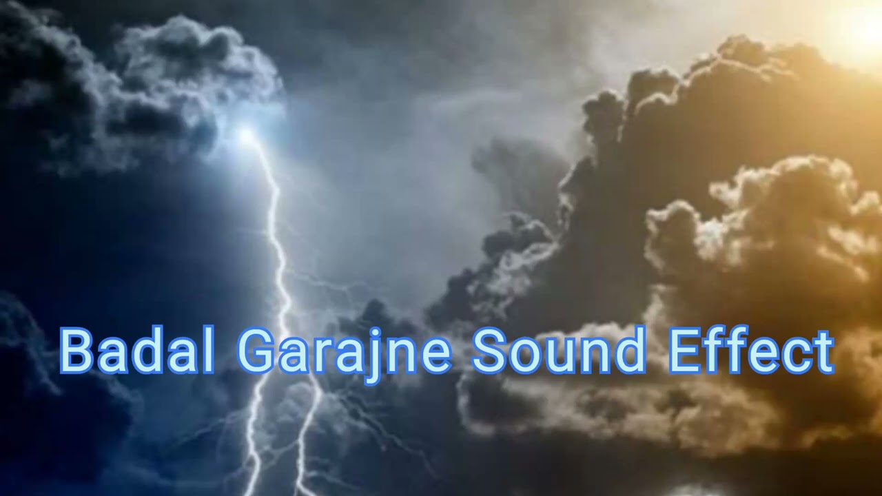 Badal Garajne Sound Effect HD Sab sound Free