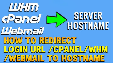 How to Redirect /cpanel/whm/webmail to the Server Hostname with or without SSL?