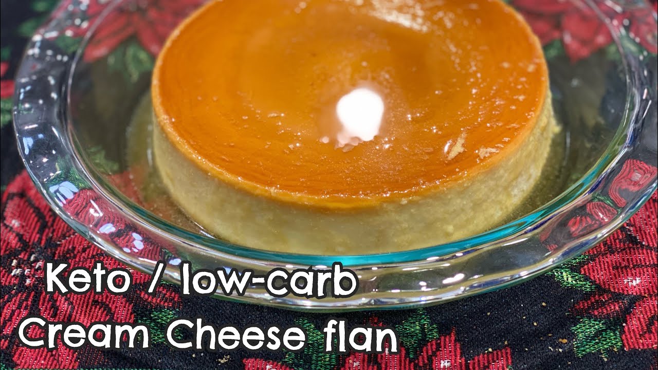 LOW-CARB / KETO CREAM CHEESE FLAN - YouTube