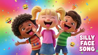 😂 Silly Face Song for Kids | Funny Dance, Giggles & Laughs | Children’s Music Video 🎵