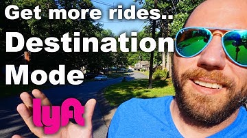 Rideshare Advice for using Destination Mode in Lyft Driver App