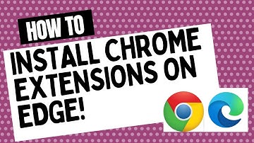 How to install Chrome Extensions on Microsoft Edge browser